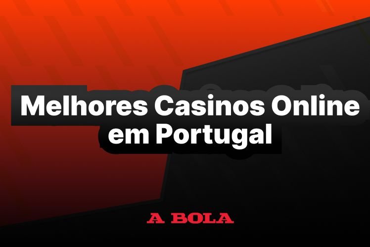 Descubra os Melhores Casinos Online em Portugal -1947320668