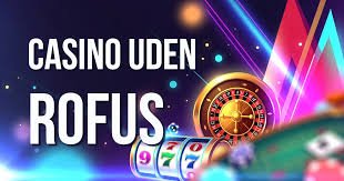 Bedste Online Casino Uden Rofus Spil Uden Bekymringer