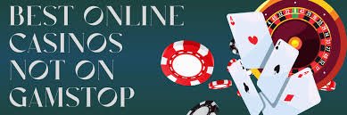Exploring Casinos Not Registered on Gamstop 1763452691