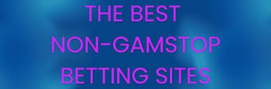 Exploring Non GamStop Betting Sites A Comprehensive Guide -1086609042 Exploring Non GamStop Betting Sites A Comprehensive Guide -1086609042