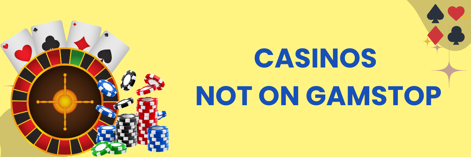 Exploring Not on Gamstop Casinos A Guide to Safe Online Gambling