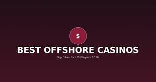 Offshore Casino Platforms Opportunities for UK Players Offshore Casino Platforms Opportunities for UK Players