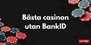 Online Casino Utan BankID - En Guide till Spel utan Kontoverifiering